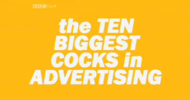The Ten Biggest Cocks In Advertising Adland®